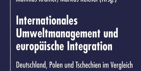 Internationales Umweltmanagement und europäische Integration Internationales Umweltmanagement und europäische Integration