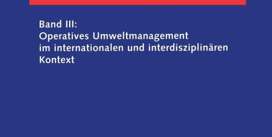 Internationales Umweltmanagement: Band 3 Internationales Umweltmanagement: Band 3