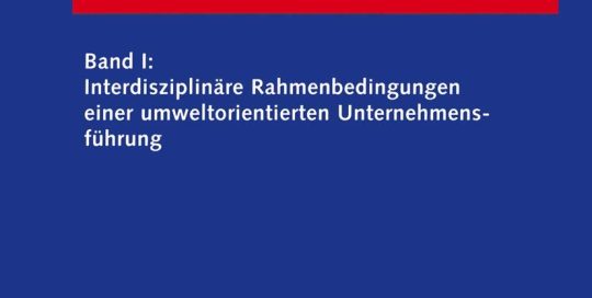 Internationales Umweltmanagement: Band 1 Internationales Umweltmanagement: Band 1